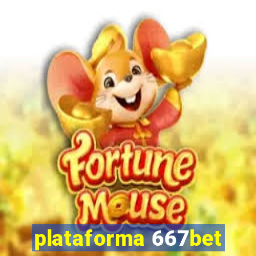 plataforma 667bet